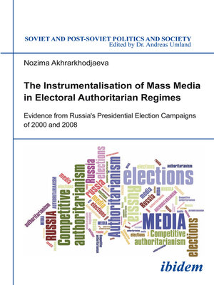 cover image of The Instrumentalisation of Mass Media in Electoral Authoritarian Regimes